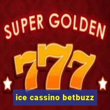 ice cassino betbuzz